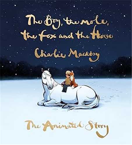 The Boy, the Mole, the Fox and the Horse: The Animated Story رمان انگلیسی پسرک، موش کور، روباه و اسب
