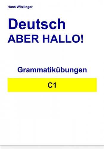 Deutsch Aber Hallo! Grammatikubungen C1 دویچ ابر هالو گغمتیک اوبونگن